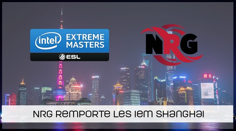NRG-remporte-les-IEM-Shanghai-CSGO-2018