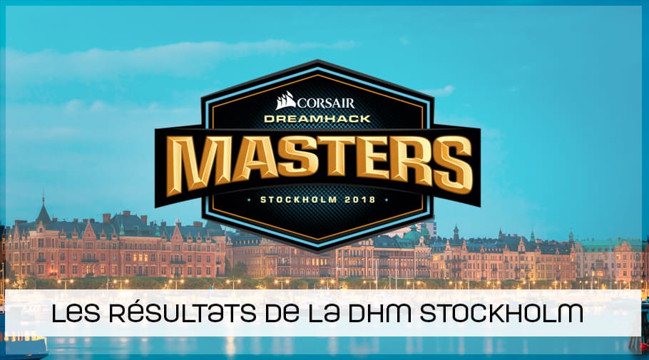 Résultats dreamhack masters stockholm