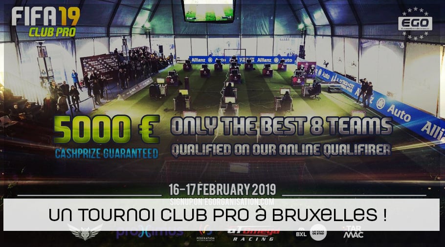 EGO tournoi FIFA19 Club Pro à Bruxelles