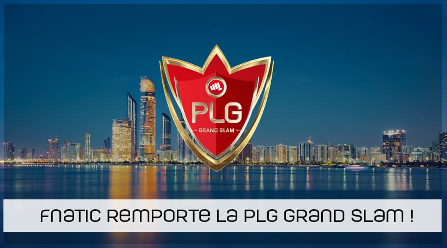 fnatic remporte la PLG Grand Slam 2018