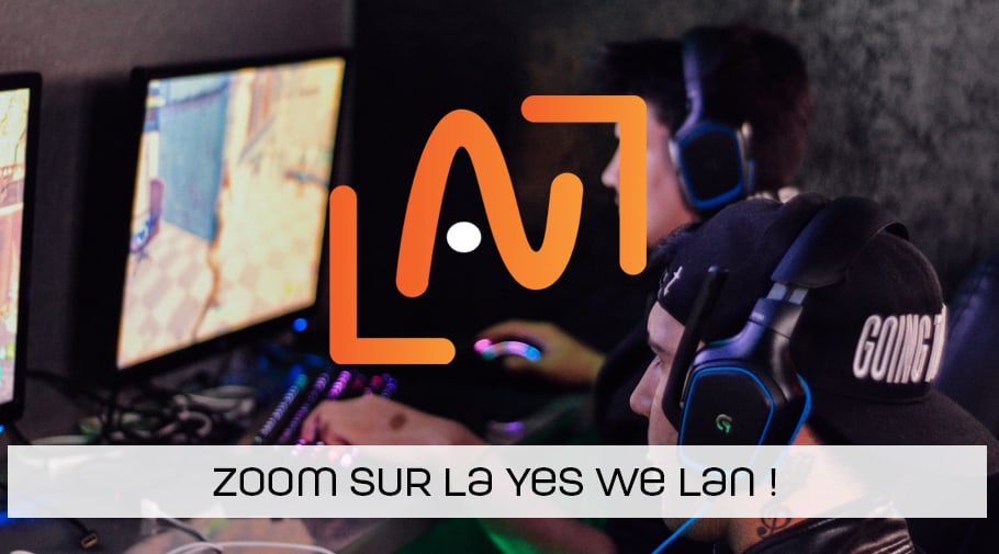 Zoom sur la Yes We Lan - LAN à Louvain La Neuve