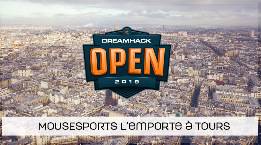 mousesports remporte la DreamHack Open de Tours