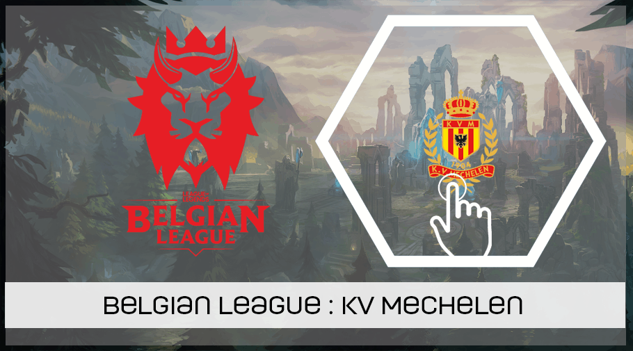 LoL Belgian League - présentation du KV Mechelen esports