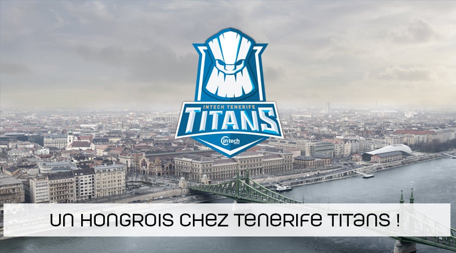 Un Hongrois dans l'équipe belge CSGO de Tenerife Titans