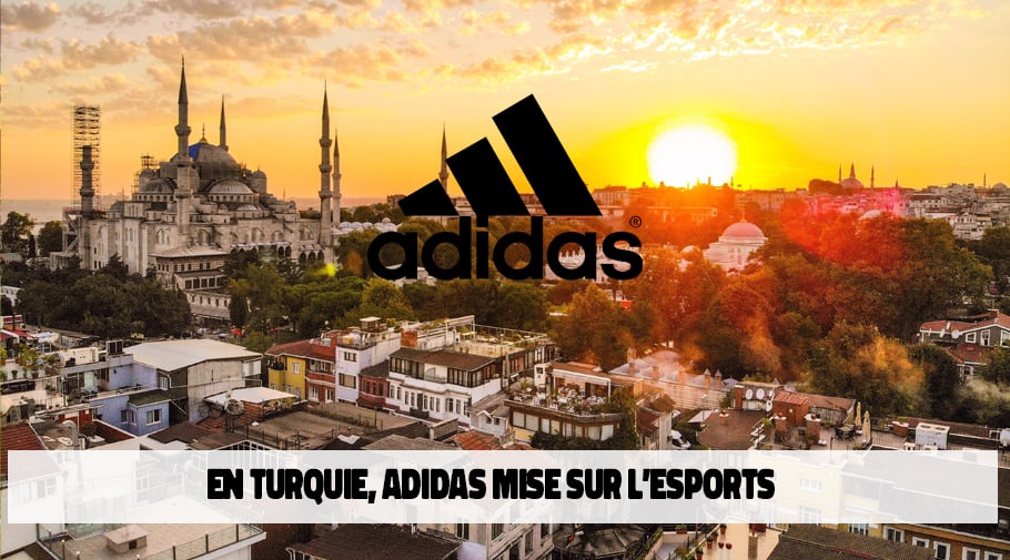 Adidas mise sur l'esports en Turquie