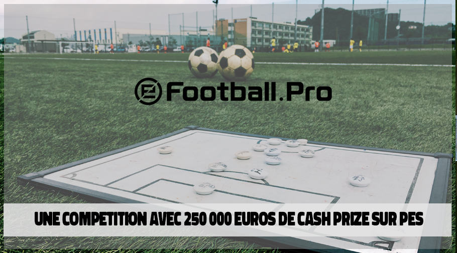 eFootball Pro Cup la compétition a 250 000 euros sur PES 2020